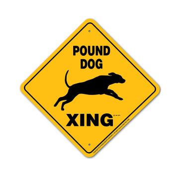 Noble Beast Pound Dog X-ing Sign